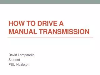 How to drive a manual transmission