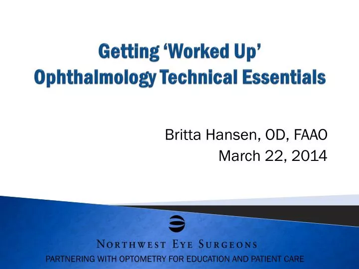 getting worked up ophthalmology technical essentials