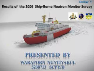 Results of the 2006 Ship-Borne Neutron Monitor Survey