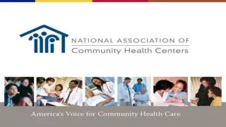 NACHC UPDATE National Association of Community Health Centers