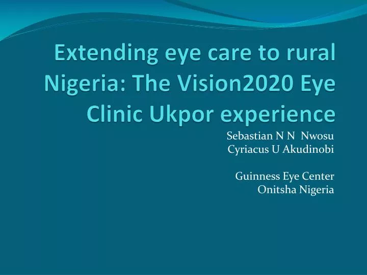 extending eye care to rural nigeria the vision2020 eye clinic ukpor experience