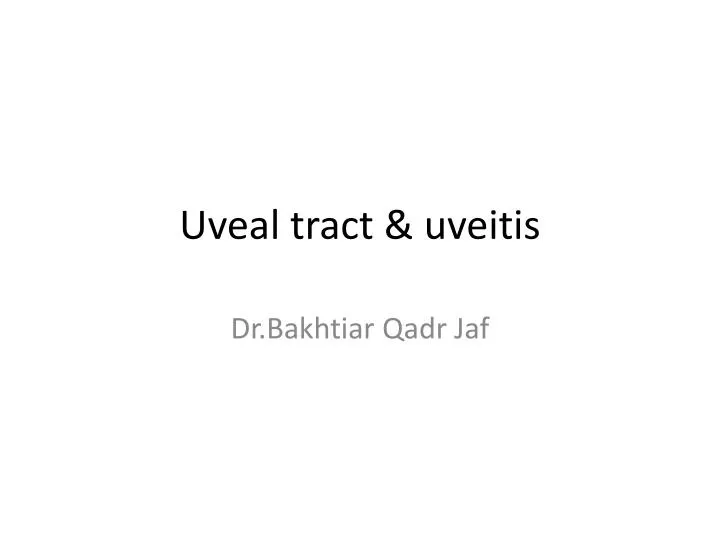 uveal tract uveitis