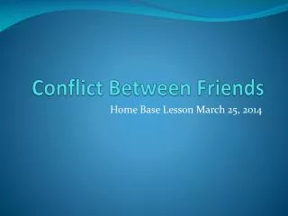 Conflict Between Friends