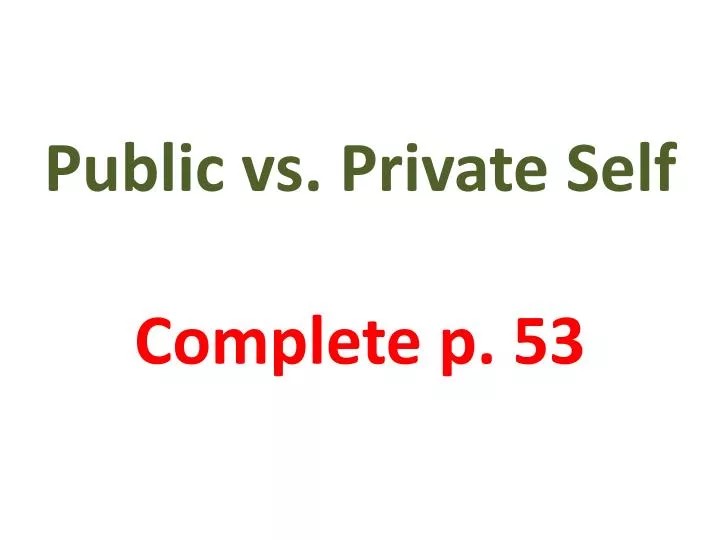 public vs private self complete p 53