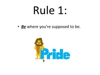 Rule 1: