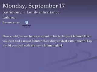 Monday, September 17 patrimony: a family inheritance failure: