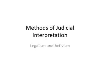 Methods of Judicial Interpretation