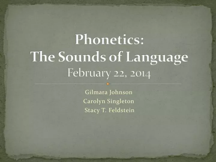 phonetics the sounds of language february 22 2014