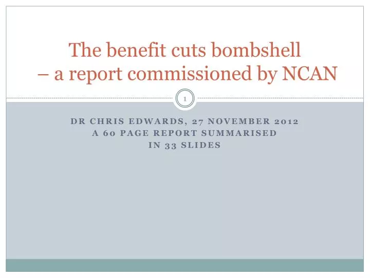 the benefit cuts bombshell a report commissioned by ncan
