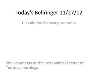 Today’s Bellringer 11/ 27/ 12