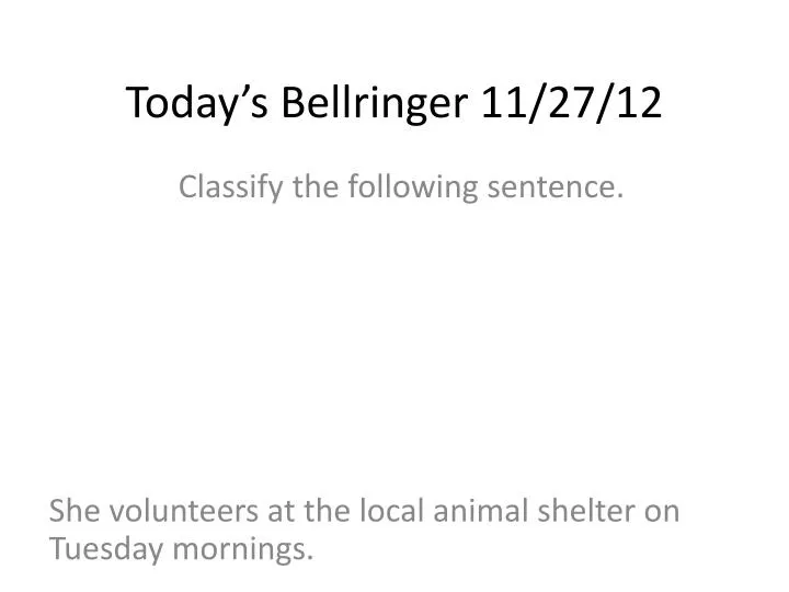 today s bellringer 11 27 12