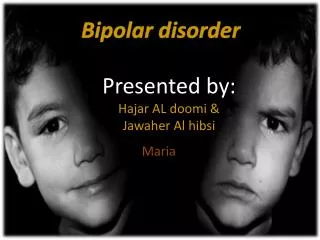 Presented by: Hajar AL doomi &amp; Jawaher Al hibsi