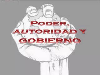 poder autoridad y gobierno