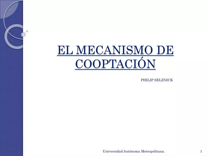 el mecanismo de cooptaci n
