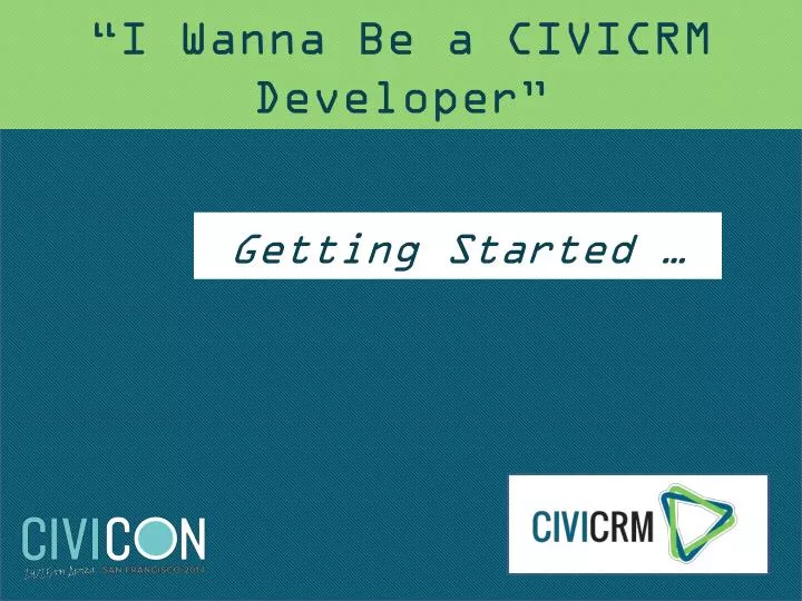 i wanna be a civicrm developer