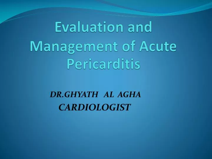 evaluation and management of acute pericarditis