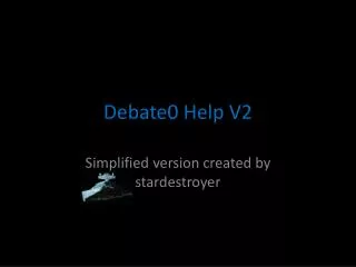 Debate0 Help V2