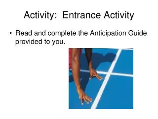 Activity: Entrance Activity
