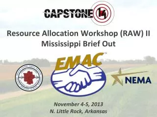 Resource Allocation Workshop (RAW) II Mississippi Brief Out