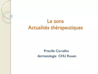 le zona actualit s th rapeutiques