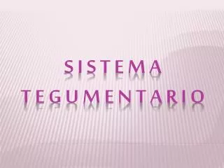 s i s t e m a t e g u m e n t a r i o