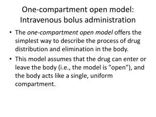 One-compartment open model: Intravenous bolus administration