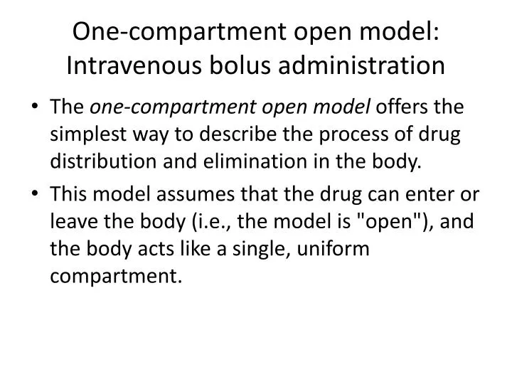 one compartment open model intravenous bolus administration