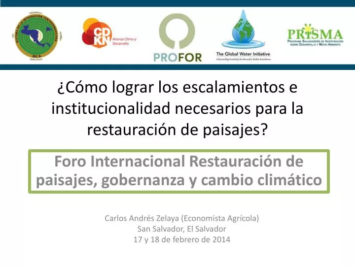 c mo lograr los escalamientos e institucionalidad necesarios para la restauraci n de paisajes