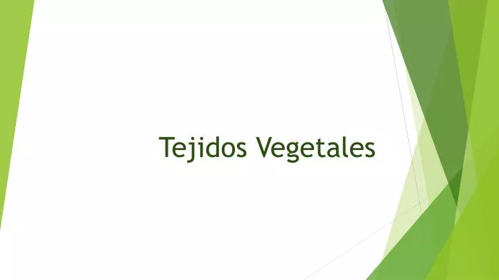 tejidos v egetales