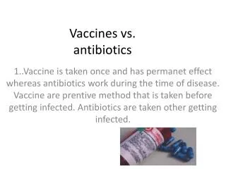 Vaccines vs. antibiotics