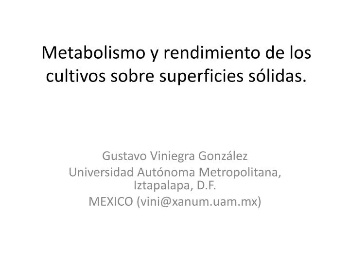 metabolismo y rendimiento de los cultivos sobre superficies s lidas