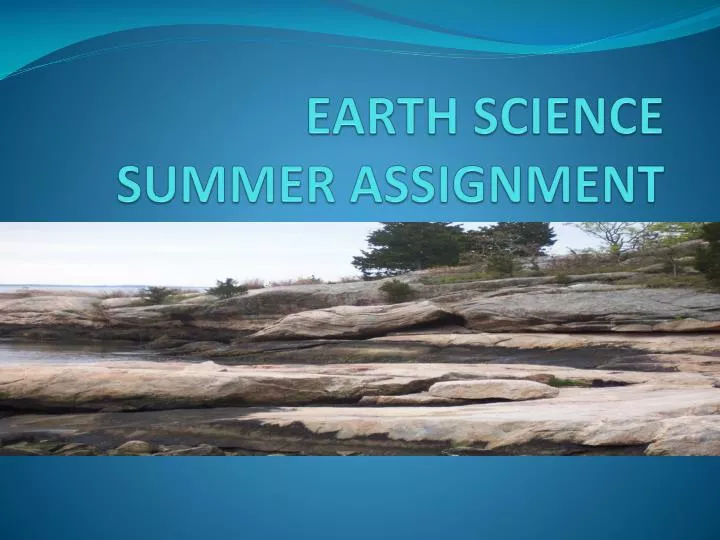 earth science summer assignment