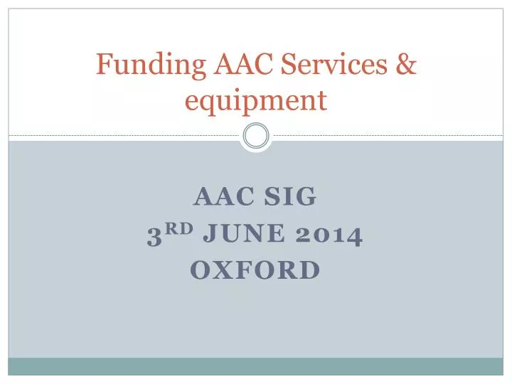 funding aac services equipment