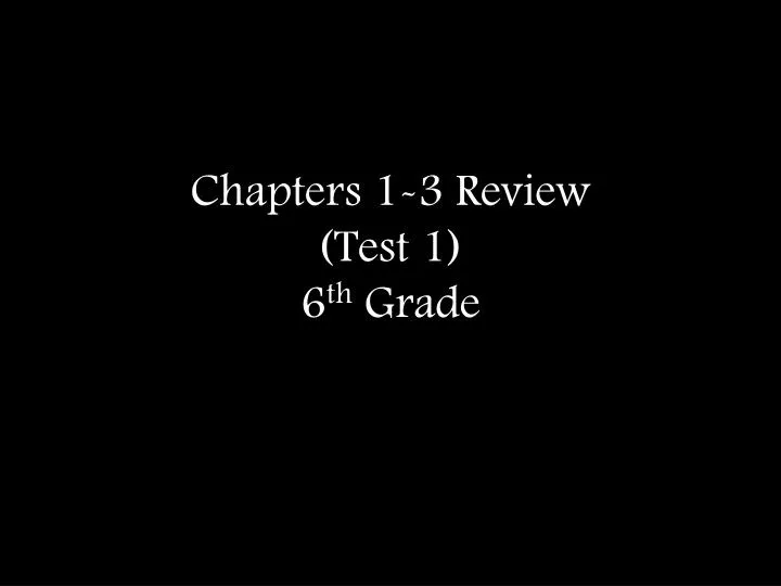 chapters 1 3 review test 1 6 th grade