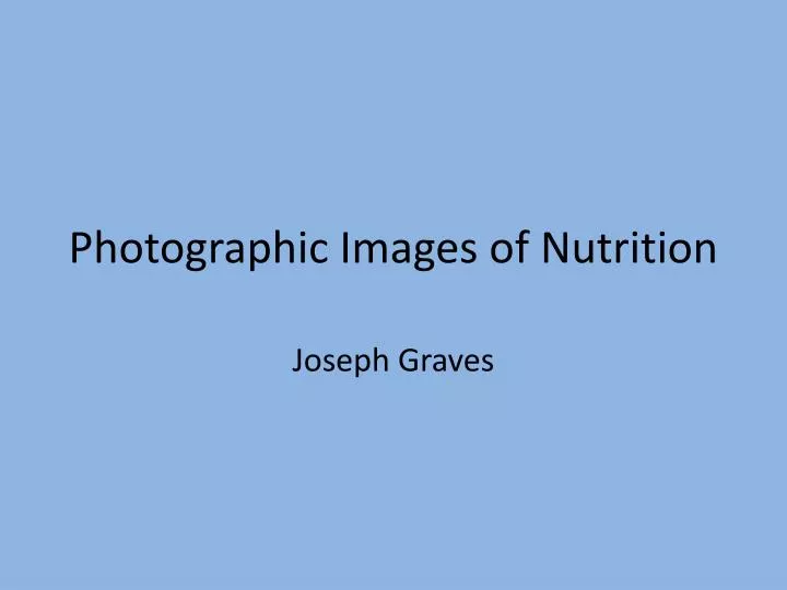 photographic images of nutrition