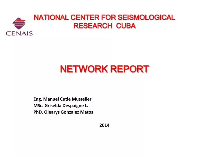 national center for seismological research cuba network report