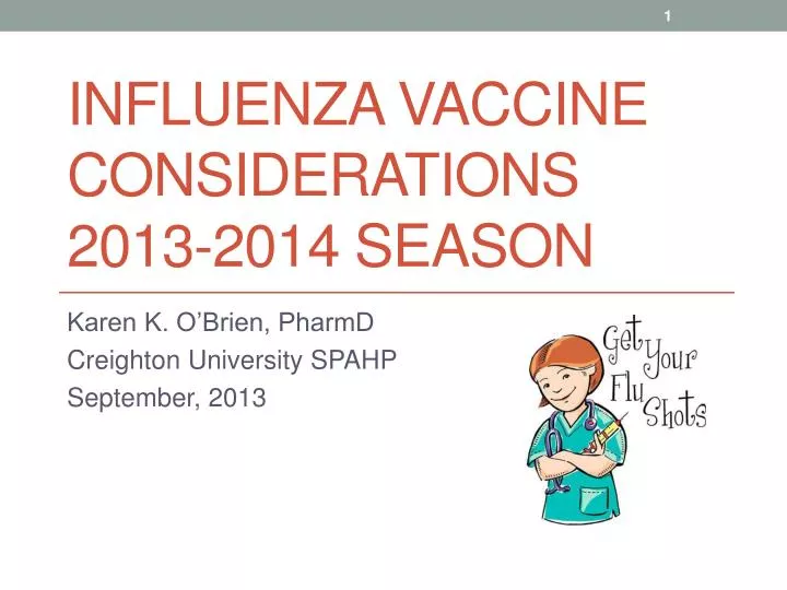 influenza vaccine considerations 2013 2014 season
