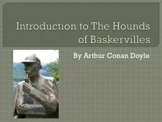 Introduction to The Hounds of Baskervilles
