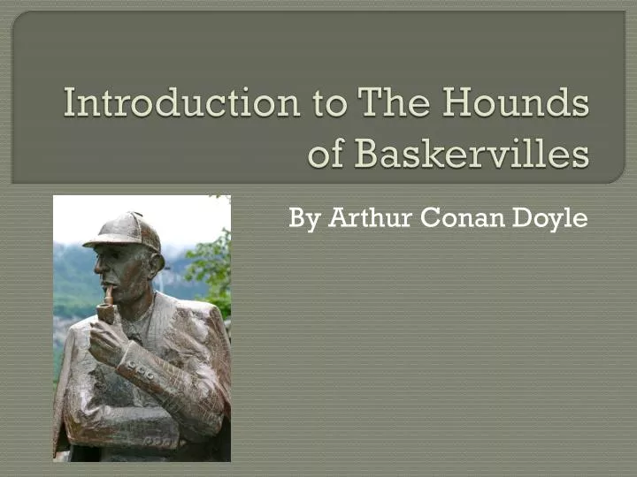 introduction to the hounds of baskervilles