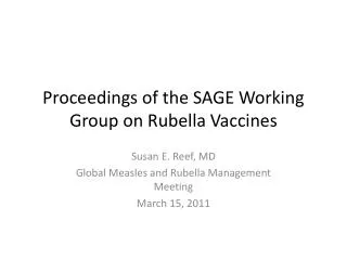 Proceedings of the SAGE Working Group on Rubella Vaccines