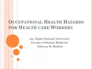 Occupational Health Hazards for Health care Workers