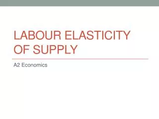 Labour Elasticity of Supply