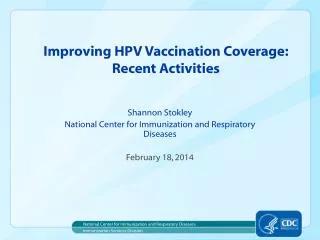 Improving HPV Vaccination Coverage: Recent Activities