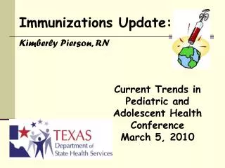 Current Trends in Pediatric and Adolescent Health Conference March 5, 2010