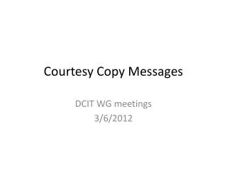 Courtesy Copy Messages