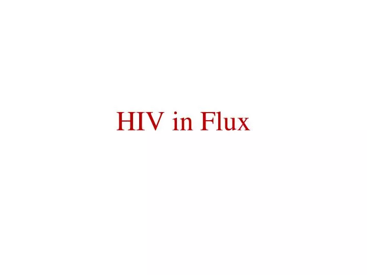 hiv in flux