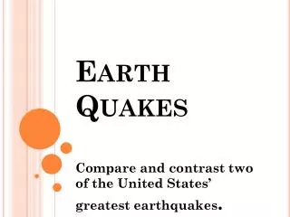 Earth Quakes