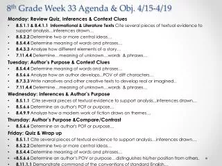 8 th Grade Week 33 Agenda &amp; Obj. 4/15-4/19