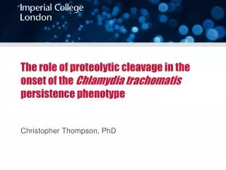 The role of proteolytic cleavage in the onset of the Chlamydia trachomatis persistence phenotype
