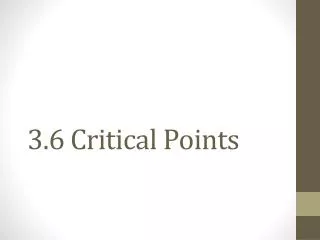 3.6 Critical Points